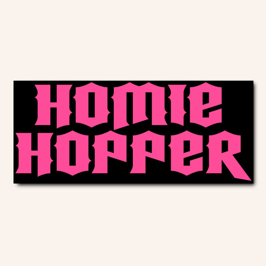 Homie Hopper Bumper Sticker