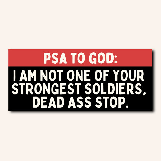 PSA to God Bumper Sticker